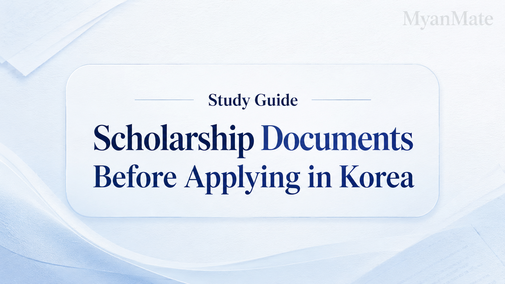 Scholarship document preparation guide for Myanmar students applying to Korea